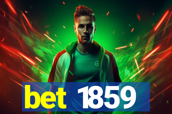 bet 1859